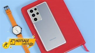 Galaxy S21 Ultra 5G giá bao nhiêu trong dịp sale cuối tuần? Đảm bảo sau khi xem qua bạn sẽ cực kì bất ngờ đấy, giá đáng tậu liền