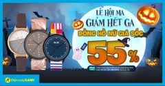  Lễ hội Ma - Đồng hồ nữ giảm hết ga 55%, giá tốt đến hoảng hốt 