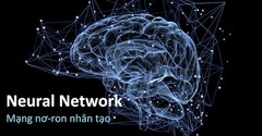  Mạng thần kinh nhân tạo là gì? Tổng quan về mạng thần kinh nhân tạo 