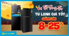  Flashsale Trung Thu - Tủ lạnh sale giá SỐC, giảm đến 25%, giá tốt có trả góp 