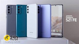 Mừng được mấy ngày giờ lại nghe tin không mấy vui: Galaxy S21 FE sẽ bị hủy ra mắt, có thể không mở bán
