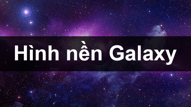 Top 101 hình nền galaxy cho điện thoại đẹp nhất