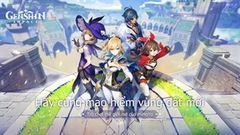  5/10: Đầu tuần tải ngay 7 game Android mới, có game phiêu lưu ở Lục địa Teyvat rộng lớn, nơi vô số sinh vật sinh sôi và hội tụ 