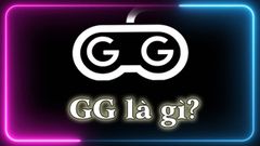  GG là gì? Cách sử dụng trong game sao cho văn minh 