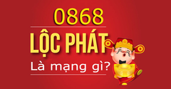  Đầu số 0868 là mạng gì? Ý nghĩa của đầu số 0868? Có phải số lộc phát? 