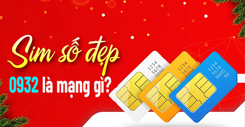 Đầu số 0932 là mạng gì? Ý nghĩa của đầu số 0932? Có phải số tài lộc?