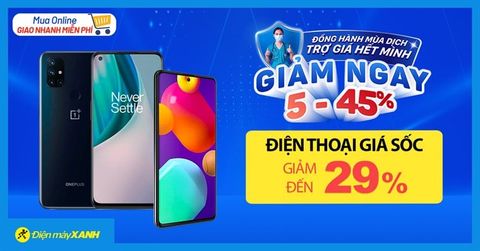 Giá SỐC mùa dịch, điện thoại giảm đến 29%, an tâm ở nhà mua online, giao nhanh miễn phí