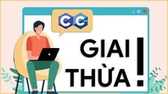  Giai thừa là gì? Cách viết chương trình tính giai thừa trong C/C++ 