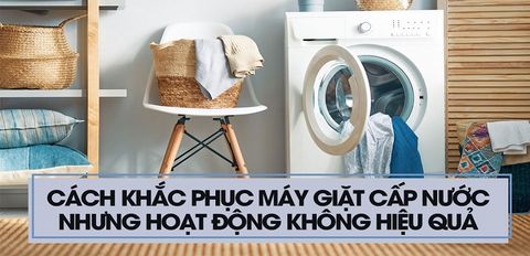 Cách khắc phục máy giặt cấp nước nhưng không giặt