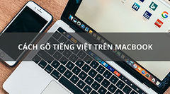  Hướng dẫn cách gõ tiếng Việt trên Macbook 