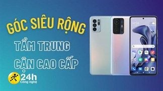 Bắt trọn mọi khoảnh khắc cực nét cùng TOP 5 điện thoại có camera góc siêu rộng xịn sò nhất trong phân khúc tầm trung, cận cao cấp