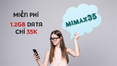 Đăng ký gói cước 4G Mimax35 Viettel: nhận 1.2GB/tháng, chỉ 35K