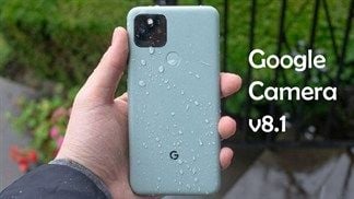 Cách tải Google Camera 8.1 mới: Chụp Night Sight tự động, Top Shot,...