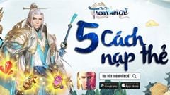  5 cách nạp thẻ Tru Tiên Thanh Vân Chí an toàn, nhanh chóng 