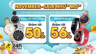 Xả hàng giảm lớn, đồng hồ thời trang sale đậm đến 50%: Đa dạng mẫu mã bắt mắt, thời hạn chỉ còn hôm nay 30/11