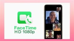  Mẹo nhỏ để bật Facetime độ phân giải Full HD 1080p mà không phải ai cũng biết 