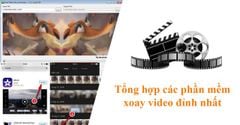  TOP 6 phần mềm xoay video trên máy tính tốt nhất hiện nay 