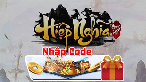 Code Hiệp Nghĩa Giang Hồ mới nhất 2021 | Cách nhập code