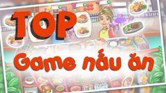  12 game nấu ăn hay nhất dành cho điện thoại 
