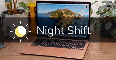 Cách bật, tắt chế độ Night Shift trên Macbook đơn giản, nhanh chóng