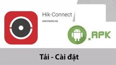  2 cách tải, cài đặt app Hik-Connect cho điện thoại Android 