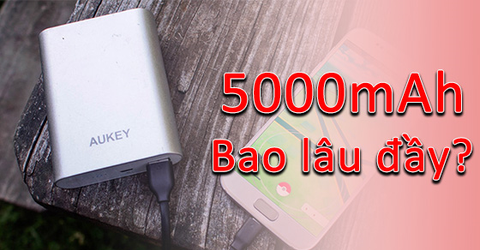 Pin 5000mAh sạc bao lâu thì đầy? Sạc dự phòng 5000mAh sạc được mấy lần