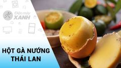  Cách làm hột gà nướng Thái béo thơm, ngon đúng vị dễ làm tại nhà 