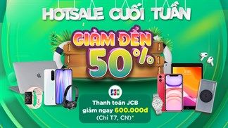 Ngày cuối (26/07) săn sale cuối tuần chốt tháng 7: Hàng loạt sản phẩm giảm giá đến 50%, rinh về thích mê, tiết kiệm khỏi chê