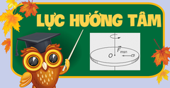  Lực hướng tâm là gì? Công thức tính lực hướng tâm và bài tập có đáp án 