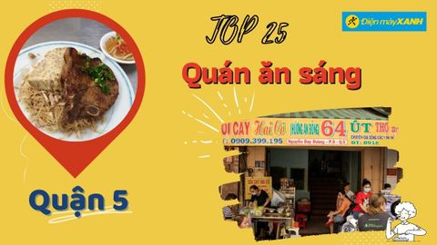 Top 25 quán ăn sáng quận 5 ngon bổ rẻ chất lượng đông khách nhất nên thử
