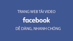  TOP 7 trang web tải video Facebook dễ dàng, nhanh chóng 
