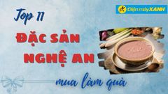  Top 11 đặc sản Nghệ An mua làm quà mang về nổi tiếng ăn là ghiền 