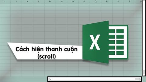 Cách hiện thanh scroll kéo ngang, dọc trong Excel 2007, 2010, 2013, 2016