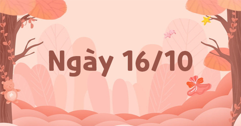 16/10 là ngày gì? Thuộc cung hoàng đạo gì? Có sự kiện nổi bật nào?