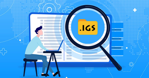 File IGS là gì? Cách mở và chuyển đổi file IGS sang PDF, STL đơn giản