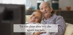  Tư vấn chọn mua tivi phù hợp với gia đình có người lớn tuổi 