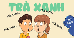  Trà xanh là gì? Có nghĩa là gì trên Facebook? Tại sao được dùng nhiều? 