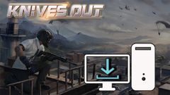  Cách tải và chơi Knives Out trên PC đơn giản, chi tiết 