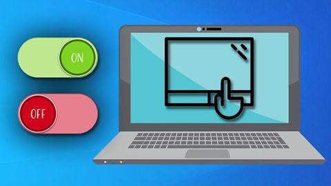 3 cách khóa, tắt chuột cảm ứng trên laptop chi tiết nhất