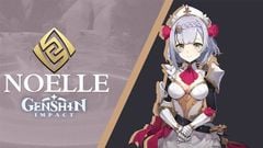  Cách build Noelle Genshin Impact | Thông tin, Guide, Skill 