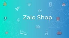  Hướng dẫn tạo Zalo Shop, cách đăng sản phẩm bán hàng trên Zalo 