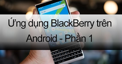  Những ứng dụng đặc biệt trên điện thoại BlackBerry - Phần 1 