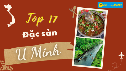 Top 17 món ăn đặc sản U Minh nức tiếng thơm ngon chớ bỏ lỡ