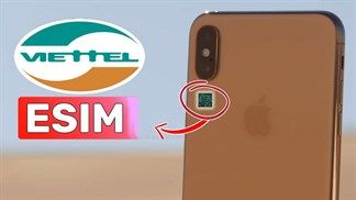 Bạn đã có thể đăng ký eSIM Viettel online tại nhà với giá chỉ 25k, đây là hướng dẫn