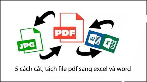 5 cách cắt, tách file pdf sang excel và word, không cần phần mềm