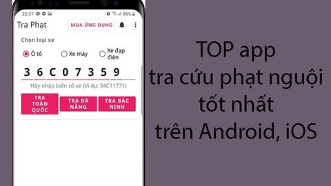 TOP 7 app tra cứu phạt nguội chính xác nhất cho Android, iOS