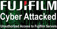  FUJIFILM tắt mạng sau cuộc tấn công nghi ngờ ransomware 