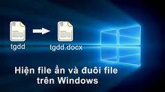  Cách hiện file ẩn và đuôi file trên Windows siêu nhanh, chi tiết, đơn giản 