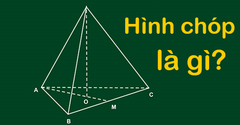  Hình chóp là gì? Định nghĩa, tính chất và bài tập hình chóp cực chuẩn 