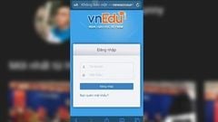  Hướng dẫn cách xem điểm học sinh nhanh chóng và mọi lúc với ứng dụng VnEdu dành cho phụ huynh 